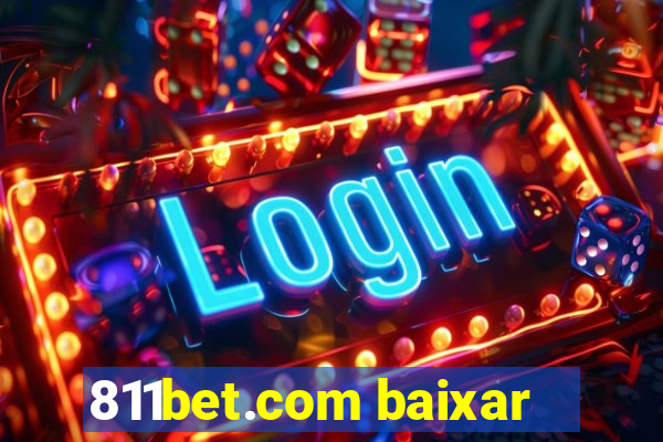 811bet.com baixar